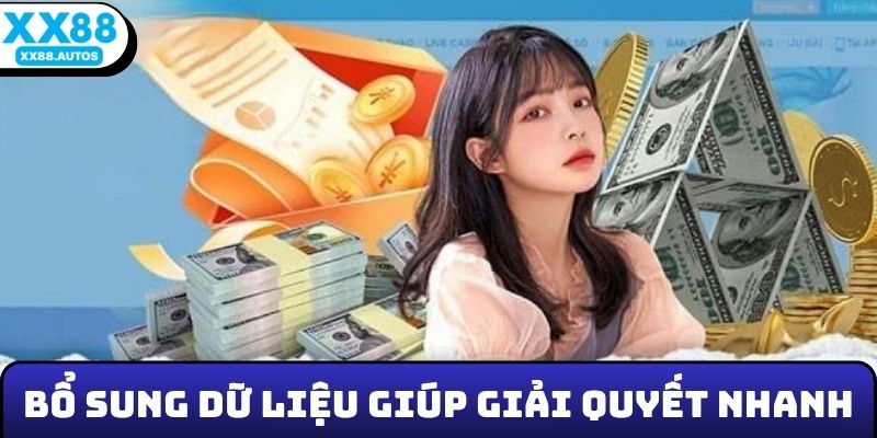 Bổ sung dữ liệu giúp giải quyết nhanh