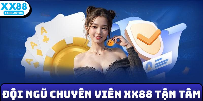 Đội ngũ chuyên viên XX88 tận tâm