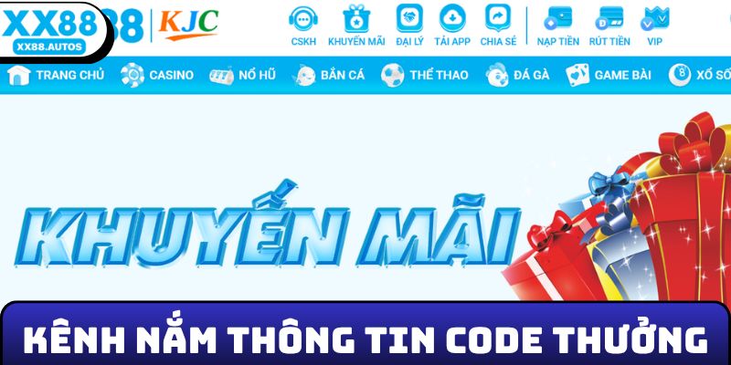 Kênh nắm thông tin code thưởng
