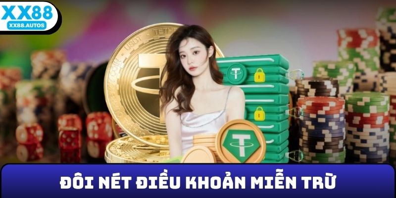 Đôi nét điều khoản miễn trừ