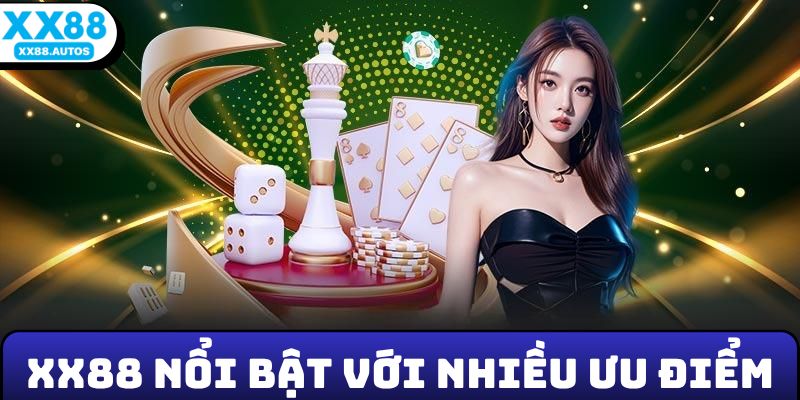 XX88 nổi bật với nhiều ưu điểm